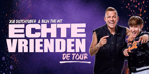 JOB Dutchtuber & Billy The Kit – ECHTE VRIENDEN de tour — theater in Zeeland