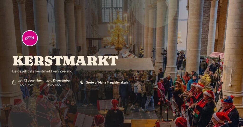 Kerstmarkt Goes – De Gezelligste Kerstmarkt van Zeeland! in Goes