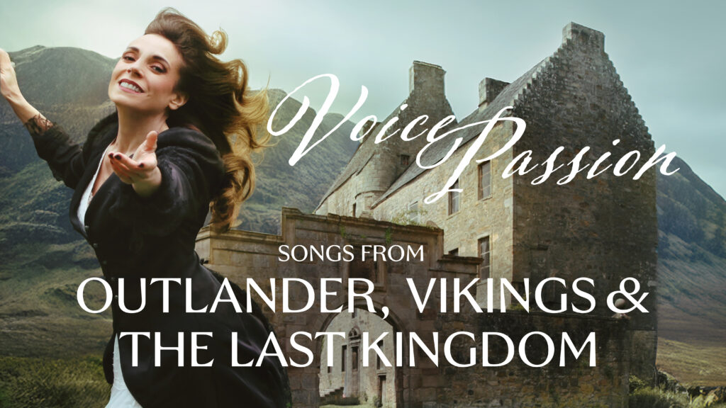 Voice Passion: Songs from Outlander, Vikings & The Last Kingdom | Uitverkocht in Vlissingen